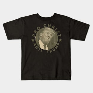 Pro christ anti trump - retro style Kids T-Shirt